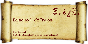 Bischof Ányos névjegykártya